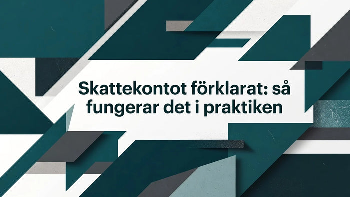Professional header image for educational tutorial: Skattekontot förklarat: så fungerar det i praktiken