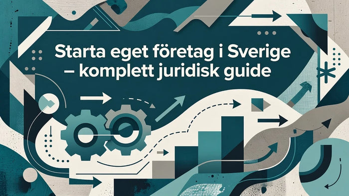 Professional header image for step-by-step guide: Starta eget företag i Sverige – komplett juridisk guide
