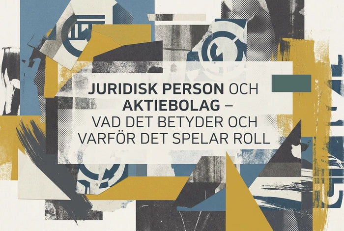 Professional header image for educational tutorial: Juridisk person och aktiebolag – vad det betyder och varf...
